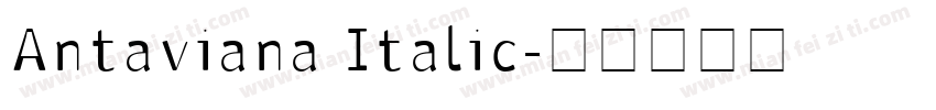 Antaviana Italic字体转换
